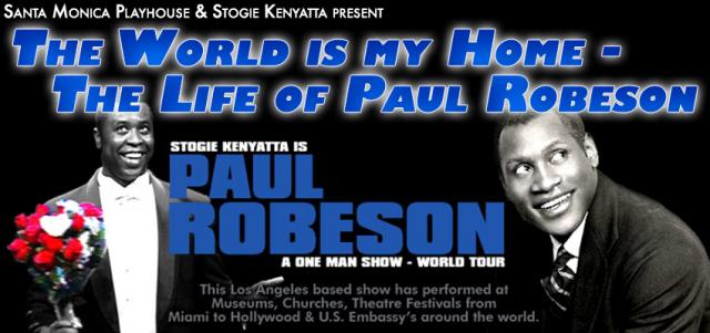 World Is My Home The Life Of Paul Robeson The Www totaltheater